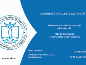 Azərbaycan İlahiyyat İnstitutu doktoranturaya və dissertanturaya qəbul elan edir