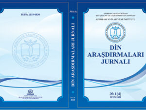 Azərbaycan İlahiyyat İnstitutunun “Din araşdırmaları” jurnalının növbəti nömrəsi çapdan çıxıb