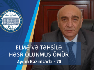 Elmə və təhsilə həsr olunmuş ömür