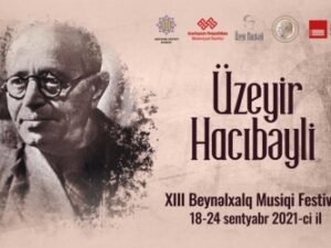 Şuşada Üzeyir Hacıbəyli Beynəlxalq Musiqi Festivalı keçiriləcək