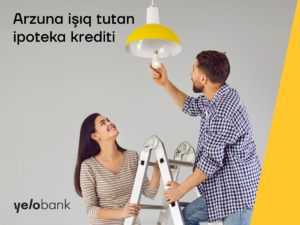 Ev almaq arzuna işıq tutacaq ipoteka krediti Yelo Bank-da!