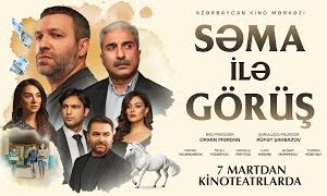 “Səma ilə Görüş” filminin təqdimatı