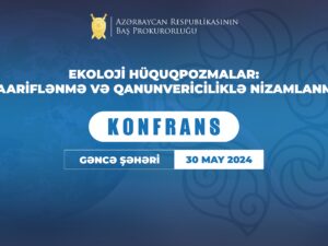 Baş Prokurorluq Gəncədə konfrans keçirəcək