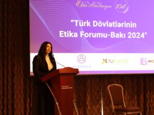 Etika Akademiyasının 10 illiyinə həsr edilmiş “Türk Dövlətlərinin Etika Forumu – Bakı 2024” keçirilmişdir