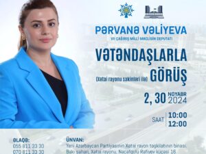 Pərvanə Vəliyeva vətəndaş qəbulu keçirəcək